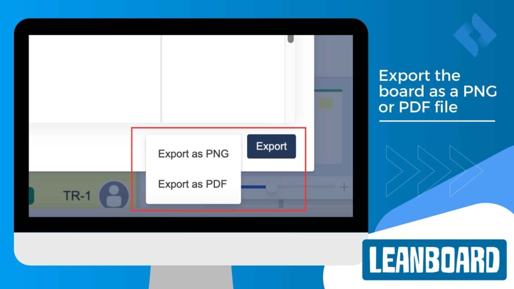 Export the board as a PNG or PDF file